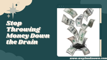 Throw Money down the Drain